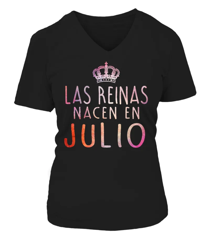 Las reinas nacen en julio Camiseta cuello pico Mujer