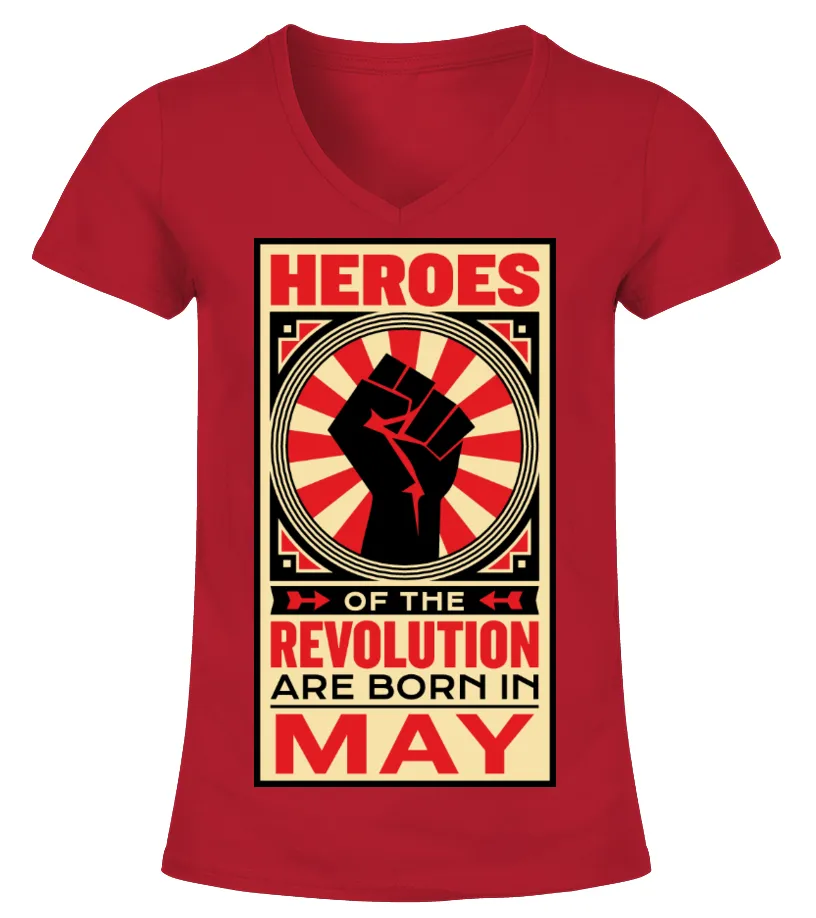 May Heroes of the Revolution Camiseta cuello pico Mujer