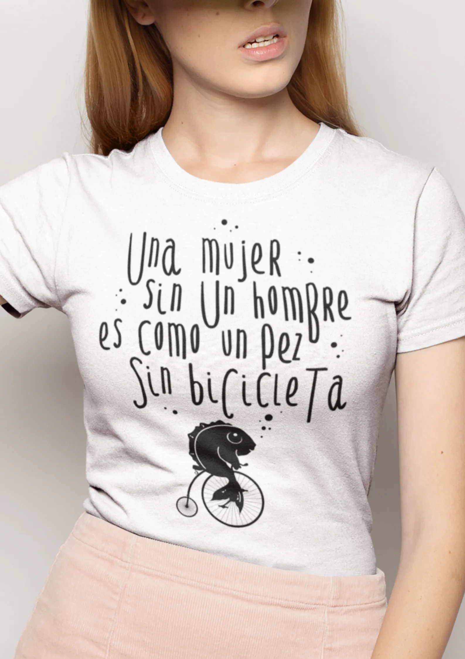 Una mujer sin un hombre es como un pez sin bicicleta